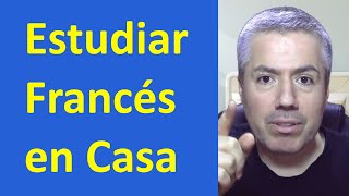 CÓMO PRACTICAR FRANCÉS EN CASA  Consejos para aprender Francés [upl. by Nadean400]