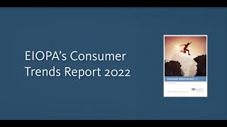 Interview with EIOPAs experts on the insurance and pensions Consumer Trends Report 2022 [upl. by Origra352]