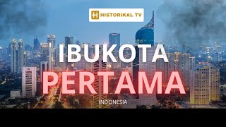 IBUKOTA PERTAMA INDONESIA [upl. by Greenes]