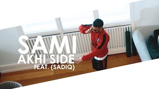 SAMI feat SadiQ  Akhi Side DeLaRue ►NAFRITRAP [upl. by Harwin]