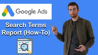 Search Terms Report Google Ads StepByStep 2022 [upl. by Elrak]