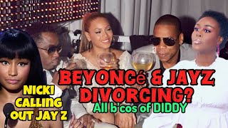 AND SO IT BEGINNS JAY Z AND BEYONCE DIVORCING BCOS OF DIDDY NICKI MINAJ ASLO CONFRONTS JAY Z 👀 [upl. by Slohcin]