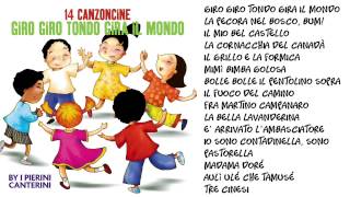 14 Canzoncine  Giro giro tondo gira il mondo [upl. by Merritt]