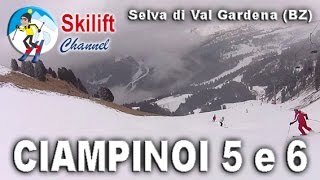 Ciampinoi 5 e 6  Selva di Val Gardena 2017 [upl. by Rebliw668]