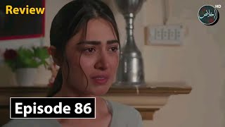 Zakham e Muhabbat Episode 86  Review TV Drama  21st October 2024  Ikhlaas TV [upl. by Nrevel]