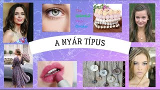 A Nyár típus [upl. by Vierno]