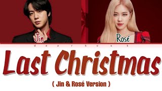 BTS Jin quot Last Christmas 2021 quot  featRosé  Color Coded Lyrics [upl. by Kancler]