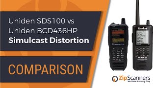 Uniden SDS100 vs Uniden BCD436HP  Compare Simulcast Distortion [upl. by Itirahc951]