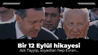 Bir 12 Eylül hikayesi Adı Tayyip soyadları hep Evren… [upl. by Oicnerual]