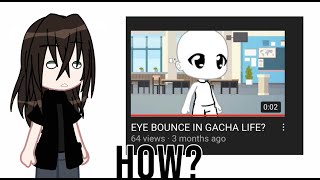 How I did Eye Bounce In Gacha Life  Tutorial [upl. by Middlesworth]