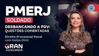 Concurso PMERJ Soldado  Desbancando a FGV Questões Comentadas  Direito Processual Penal [upl. by Hehre386]