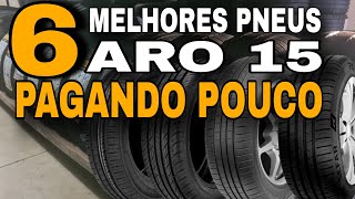 Melhores PNEUS ARO 15 para comprar nesse final de ano Melhor custobenefício 185 65R15 e 185 60r15 [upl. by Gizela]