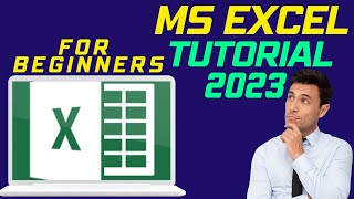 MS Excel Tutorial For Beginners 2023 [upl. by Acimot]