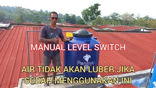 MANUAL LEVEL SWITCH BY ONDA  PELAMPUNG OTOMATIS [upl. by Ollayos346]