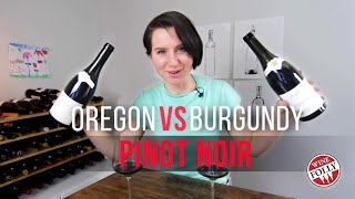 Oregon vs Burgundy Pinot Noir [upl. by Zinck794]