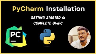 Pycharm  Installation and Getting Started  Complete Guide  Python [upl. by Nura150]