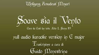 Wolfgang Amadeus Mozart  Soave sia il vento karaoke [upl. by Eseuqcaj]