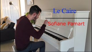 Le Caire  Sofiane Pamart  Piano Cover [upl. by Mak]