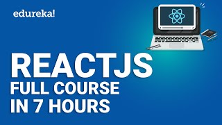 ReactJS Full Course in 7 Hours  Learn React js  Reactjs Training  Edureka [upl. by Ailimac]