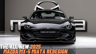 The All New 2025 Mazda MX5 Miata is Officially Revealed  First Look Of The Next Generation Car [upl. by Yvehc]