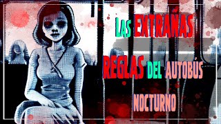 EP38 Las extrañas reglas del autobús nocturno creepypasta nosleep horrorstories [upl. by Drus]