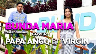 BUNDA MARIA  PAPA ANGQ Ft VIRGIN  COVER [upl. by Wisnicki]