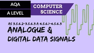 AQA A’Level Analogue and digital data signals [upl. by Hadeis]