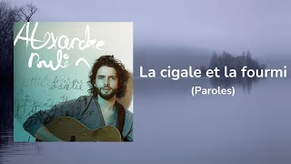 Alexandre Poulin  La cigale et la fourmi Paroles [upl. by Yrohcaz]