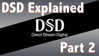 DSD explained part 2 [upl. by Rog]