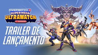 Overwatch 2  Temporada 11 Super Mega Ultrawatch  Trailer [upl. by Eidnam343]