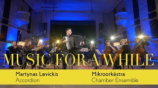 Martynas Levickis amp Mikroorkéstra – Music for a While [upl. by Eads459]