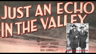 Just An Echo In The Valley by Layton and Johnstone 1933 [upl. by Choo]