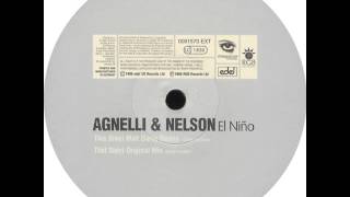 Agnelli And Nelson  El Nino Original Mix [upl. by Magel]