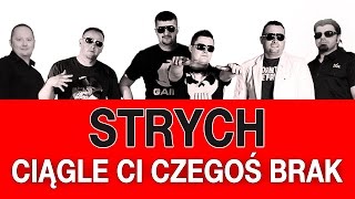 Strych  Ciągle ci czegoś brak Oficjalny teledysk [upl. by Dody393]