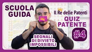 I SEGNALI DI DIVIETO PIU DIFFICILI  QUIZ PATENTE 4  ESAME PATENTE  IL RE DELLE PATENTI [upl. by Notaek]