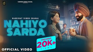 Nahiyo Sarda Official Lyrical  Harkirat Singh Chahal  Vishal  Latest Romantic Punjabi Songs 😍 [upl. by Aiek]