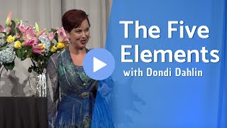 The Five Elements with Dondi Dahlin  Which Personality Type Are You [upl. by Anora]