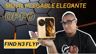 Movil plegable elegante Nuevo Oppo Find N3 flyp [upl. by Cheng]