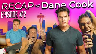 RECAP w Dane Cook Episode 2  Comedy Central Disaster [upl. by Antoine]