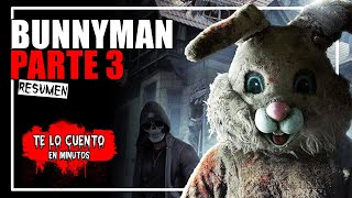 Resumen 😈 BUNNYMAN  Parte 3  Te Lo Cuento En Minutos [upl. by Yddub175]