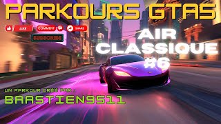 🇫🇷 🐺 GTA5  BAS AIR CLASSIQUE 6 🐺AlBabaas gtagameplay classiccars uncut parkours [upl. by Antony995]