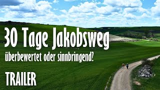 Der Jakobsweg  30 Tage auf dem Camino Frances  TRAILER [upl. by Nasya]