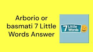 Arborio or basmati 7 Little Words Answer [upl. by Amesari]