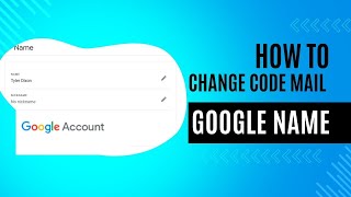 How to change google code mail name [upl. by Shreeves]