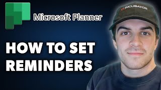 How to Set Reminders in Microsoft Planner Full 2024 Guide [upl. by Anesor]