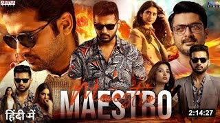 Maestro New Released Hindi Dubbed Movie 2024  Nithin Tamannaah  Nabha Natesh  South Movie 2024 [upl. by Ainuj]