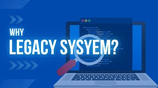 Why legacy systemPart 2 [upl. by Merta70]