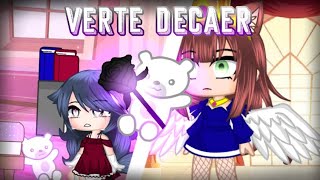 💥♪Verte decaer♪💥 gacha club meme Pasado💥 [upl. by Ahsenek]