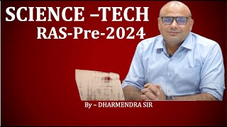 ScienceTech for RASpre 2024 by Dharmendra Sir [upl. by Onairot108]