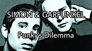 SIMON amp GARFUNKEL  Punkys Dilemma Lyric Video [upl. by Bradford697]